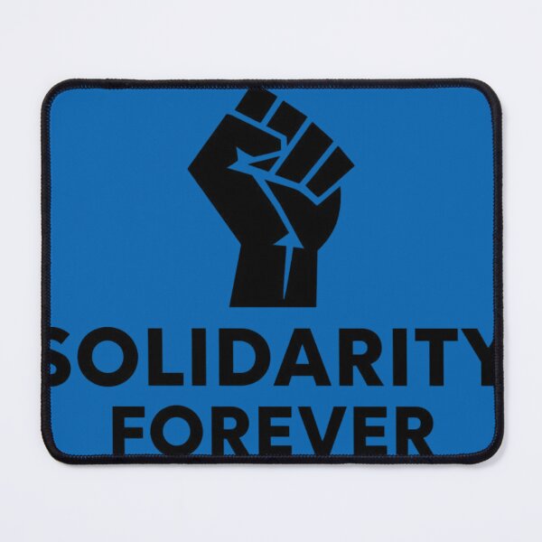 Item preview, Solidarity Forever - Raised Fist Labor Rights Design designed and sold by PACS0011.