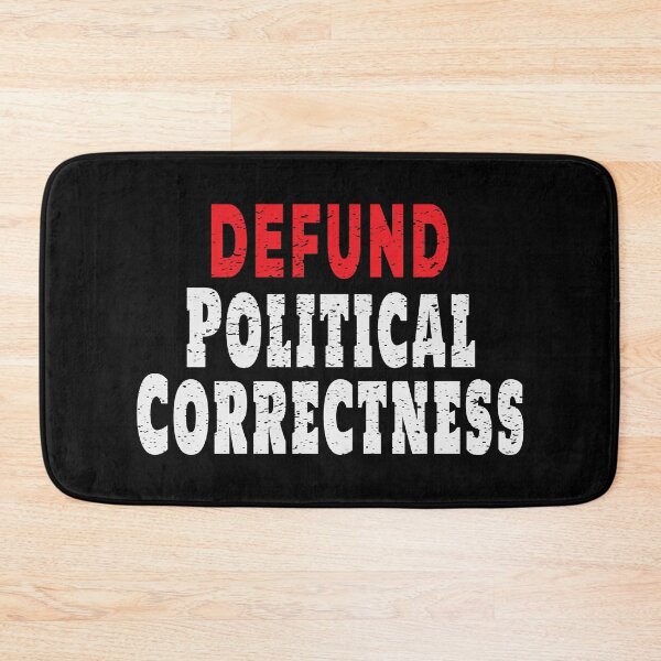 Item preview, Defund Political Correctness designed and sold by Rosemarie Guieb Designs.