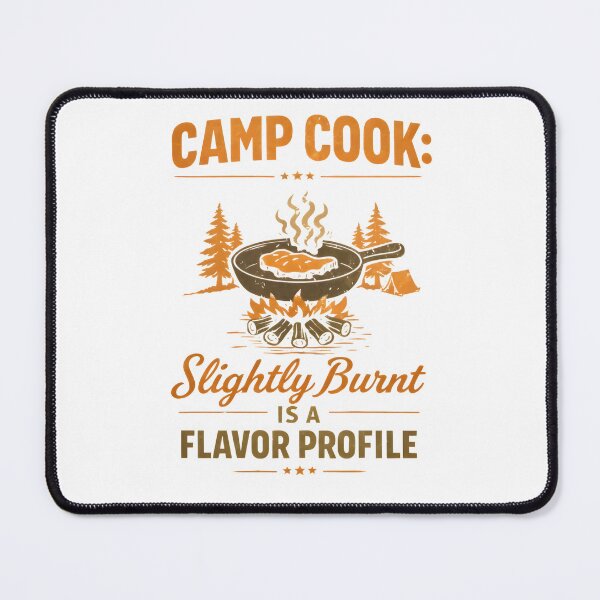 Item preview, Camp Cook Slightly Burnt is a Flavor Profile Funny Camping Cooking Gift Outdoor designed and sold by Uniqueauraaprints.
