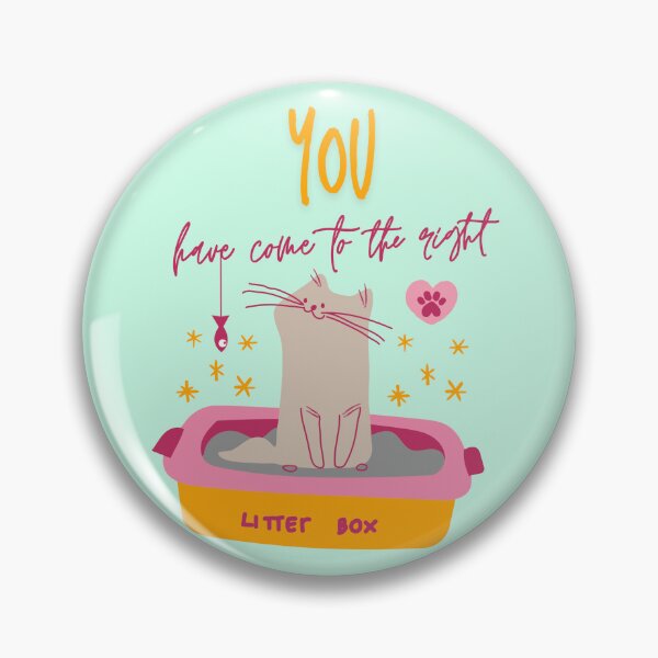Item preview, You have come to the right litterbox designed and sold by Snoiparoo.