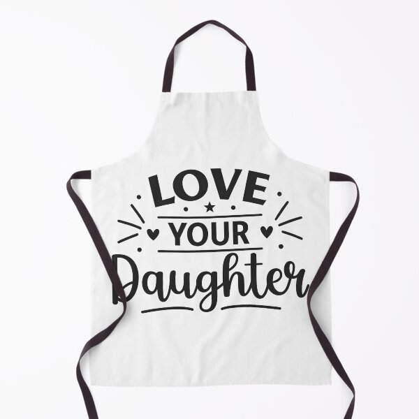 Item preview, Love your daughter designed and sold by nimmitrends.