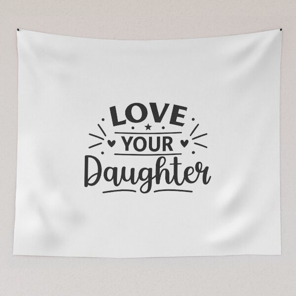 Item preview, Love your daughter designed and sold by nimmitrends.