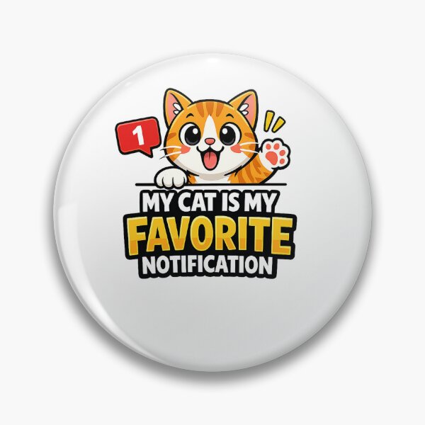 Item preview, My Cat Is My Favorite Notification Funny Cat Design designed and sold by StyleLap.