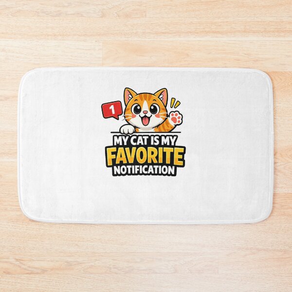 Item preview, My Cat Is My Favorite Notification Funny Cat Design designed and sold by StyleLap.