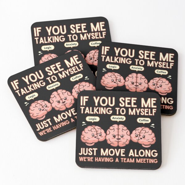 Item preview, If You See Me Talking To Myself Just Move Along | Brain Humor  designed and sold by PROPera-design.