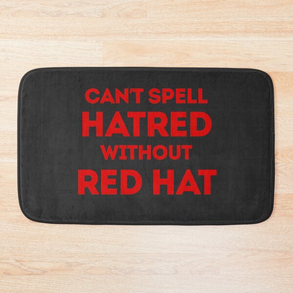 Item preview, Can't spell HATRED without RED HAT designed and sold by EvergreenRevolt.
