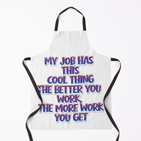 Item preview, My Job Has This Cool Thing Funny T-Shirt designed and sold by MerchlyMike.