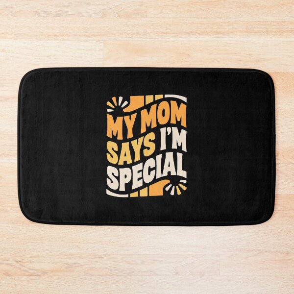 Item preview,  My Mom Says I'm Special designed and sold by jkrphoto.