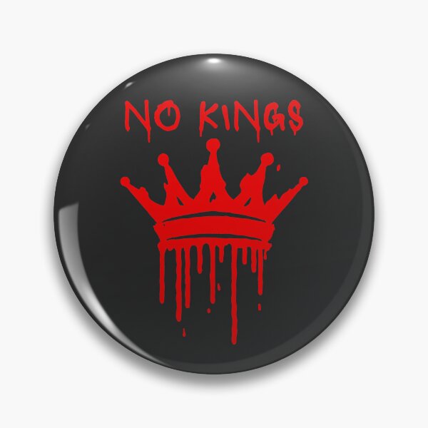 Item preview, NO KINGS designed and sold by EvergreenRevolt.