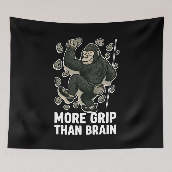Item preview, More Grip Than Brain – Gorilla Bouldering designed and sold by Pineapple-Tree.