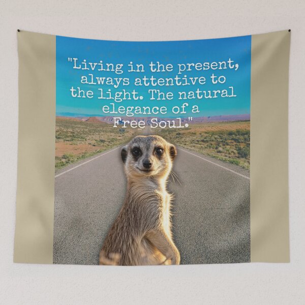 Item preview, Meerkat Wild Spirit Quote Art designed and sold by AOCollections.