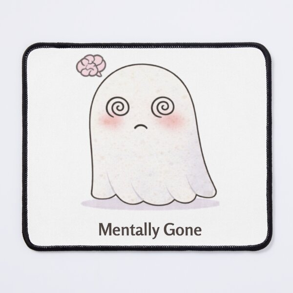 Item preview, Mentally Gone Ghost | Cute Kawaii Aesthetic | Relatable Mood Design designed and sold by The Mood Index.