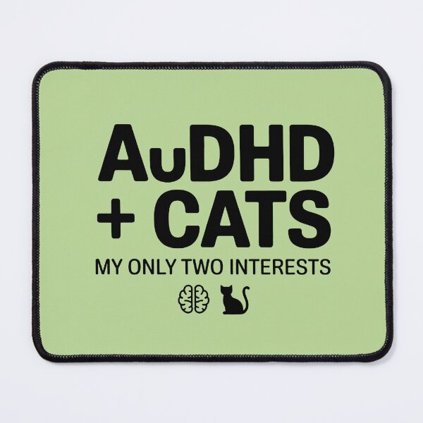 Item preview, AuDHD And Cats My Only Two Interests Funny Autism ADHD Cat Lover Neurodivergent Gift designed and sold by GrafTeesLab.