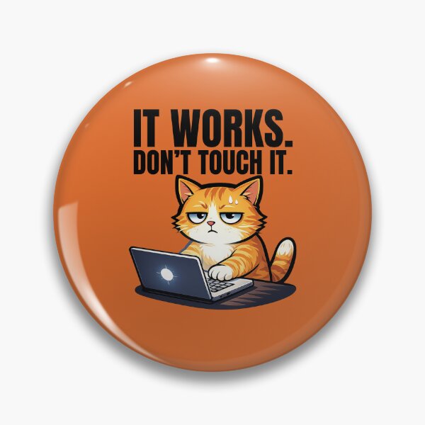 Item preview, It works don't touch it programmer cat designed and sold by franky-and-art.