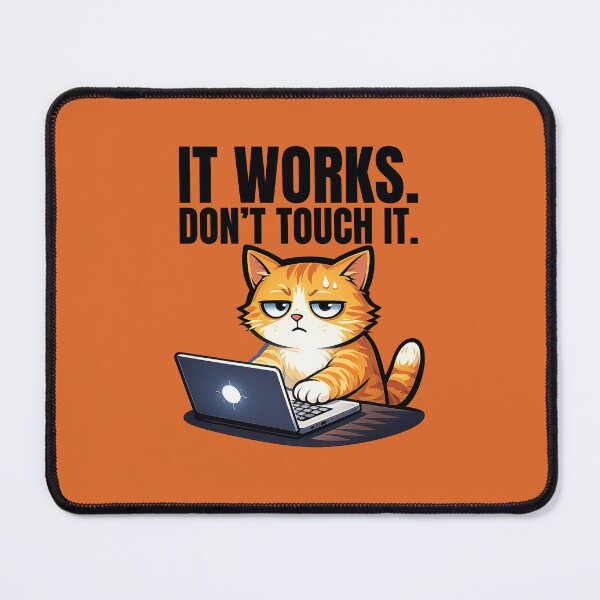 Item preview, It works don't touch it programmer cat designed and sold by franky-and-art.