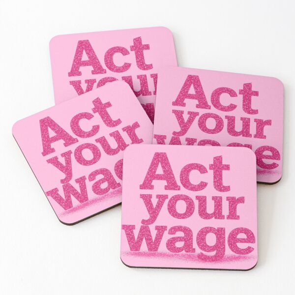 Item preview, “Act your wage.” designed and sold by Grixel's Paang Gala Shop.