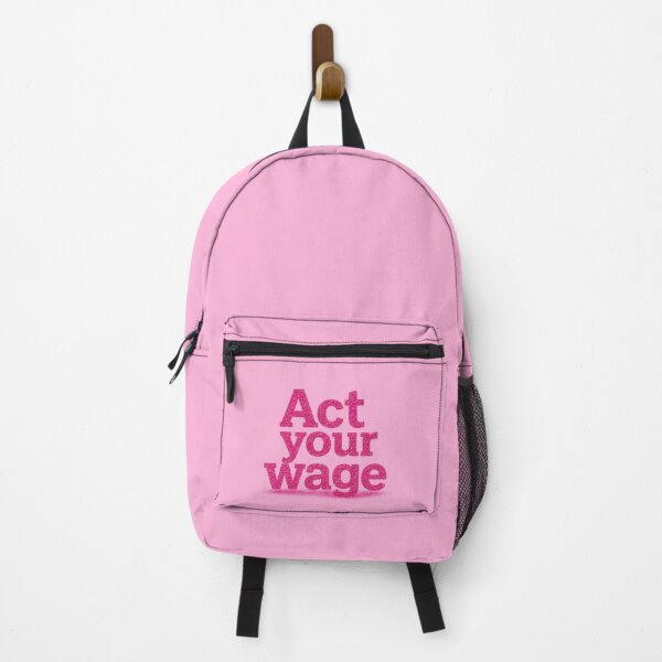 Item preview, “Act your wage.” designed and sold by Grixel's Paang Gala Shop.