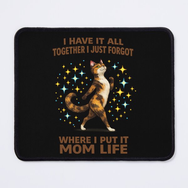 Item preview, Funny Cat Mom Life Shirt – I Have It All Together I Just Forgot Where I Put It – Cute Chaos Mom Humor T-Shirt designed and sold by TKOprintdesigns.