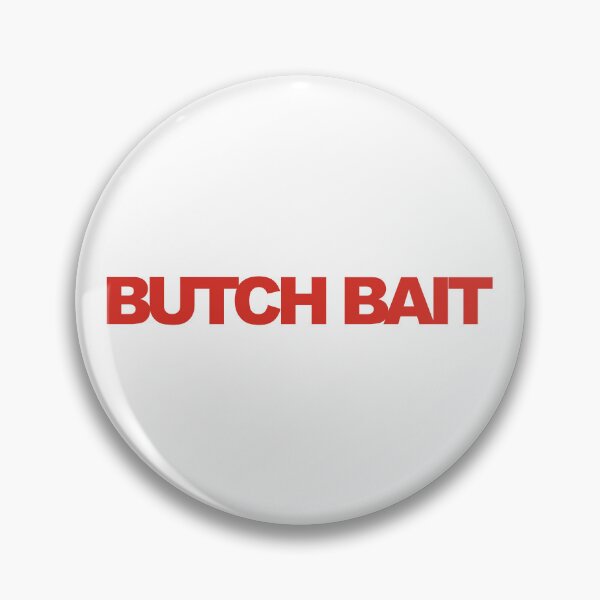 Item preview, Butch Bait WLW Lesbian Cute LGBTQ Typography designed and sold by HIGHDIE STUDIOS.