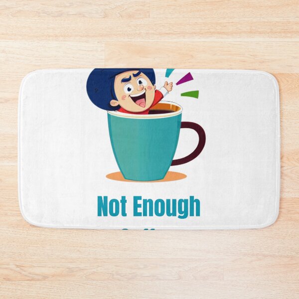 Item preview, Not Enough Coffee… Not Even Close designed and sold by AntiConfused.
