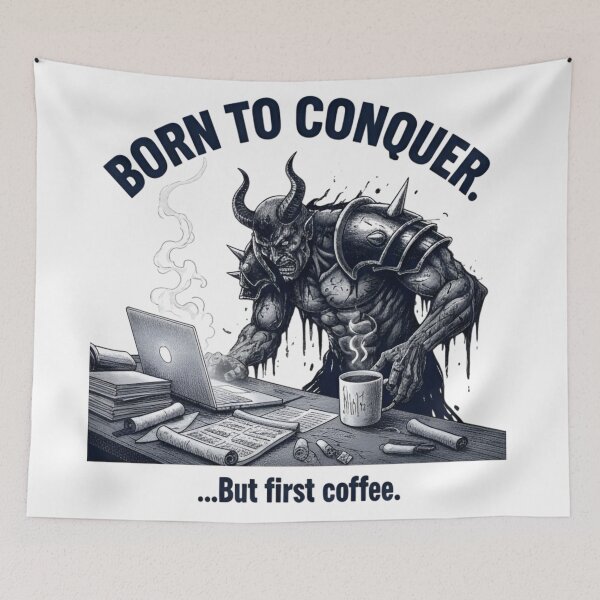 Item preview, Born to Conquer — Demon Office Humor Coffee Meme Illustration designed and sold by Good Vibes .