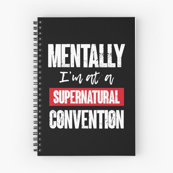 Item preview, Mentally I’m At A Supernatural Convention Funny SPN Fan designed and sold by Say It With Ink.