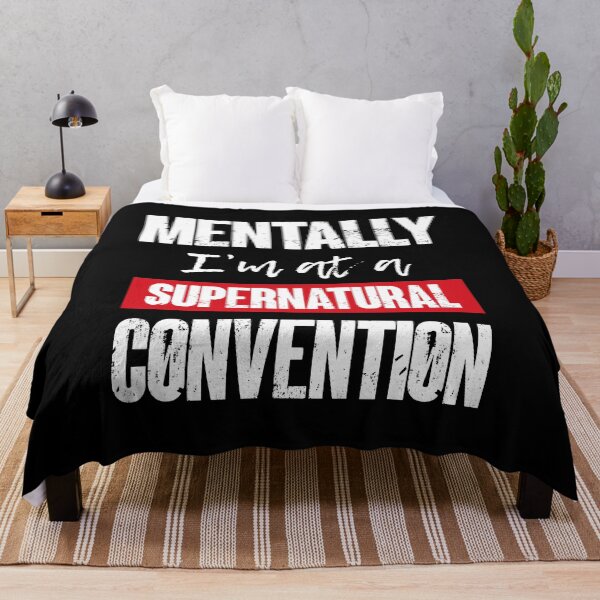 Item preview, Mentally I’m At A Supernatural Convention Funny SPN Fan designed and sold by Say It With Ink.