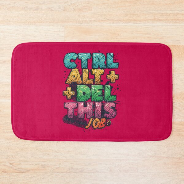 Item preview,  Ctrl + Alt + Del this job” designed and sold by Grixel's Paang Gala Shop.