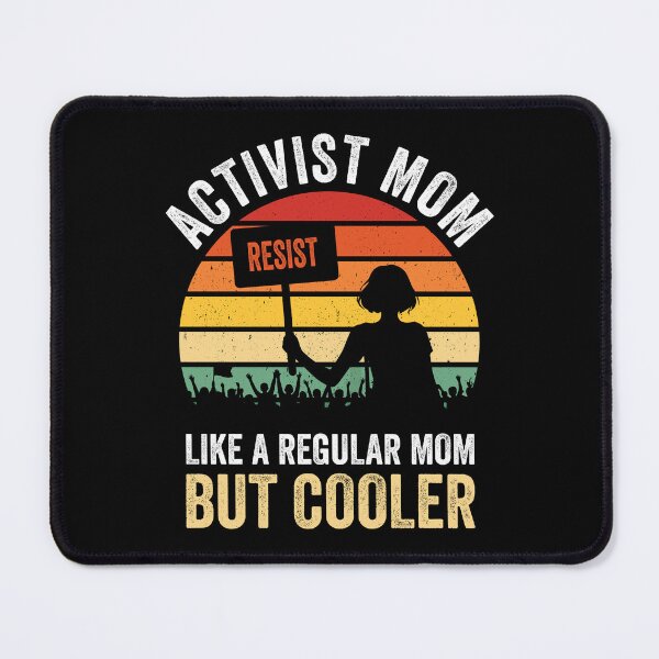 Item preview, Activist Mom – Like a Regular Mom But Cooler Retro Protest Design designed and sold by Pawsitive Pixel Studio.