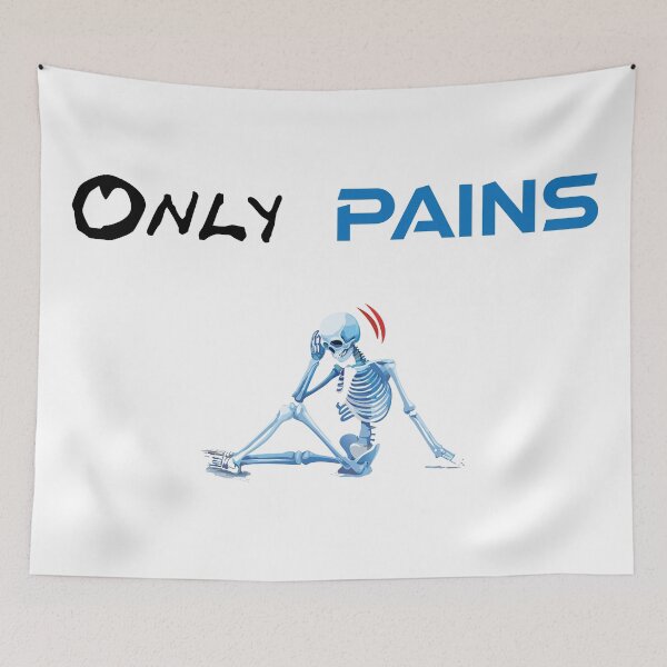 Item preview, Only Pains. Funny Text 2. designed and sold by BlueStarG8.