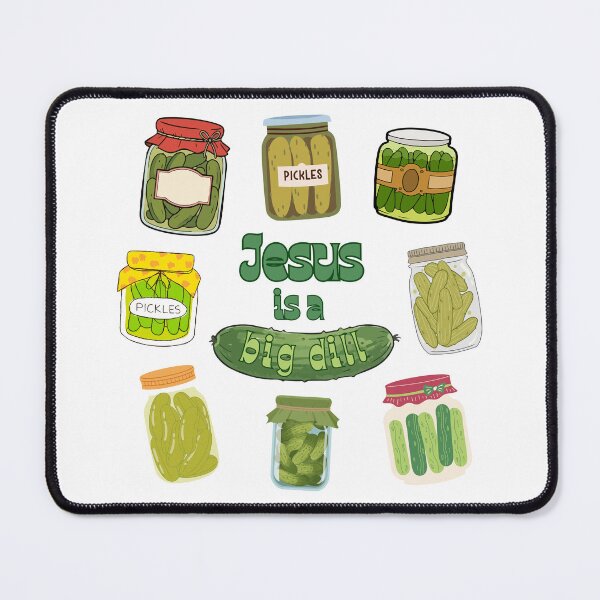 Item preview, Jesus is a big dill designed and sold by Ash Tree Designs.