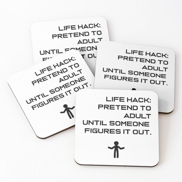 Item preview, Life hack: Pretend to adult until someone figures it out. Funny Text designed and sold by BlueStarG8.