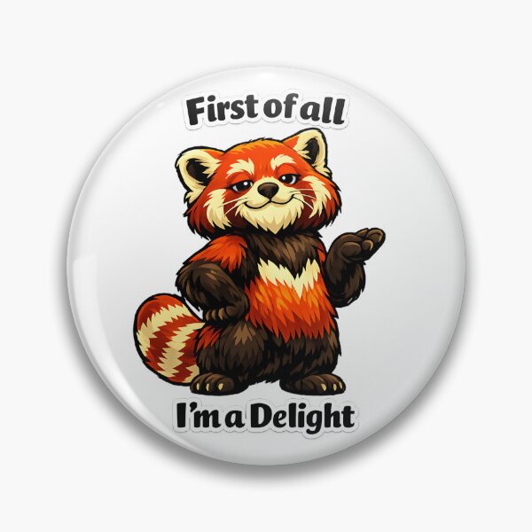Item preview, Red Panda Attitude First of all I’m a Delight designed and sold by ironydesigns.