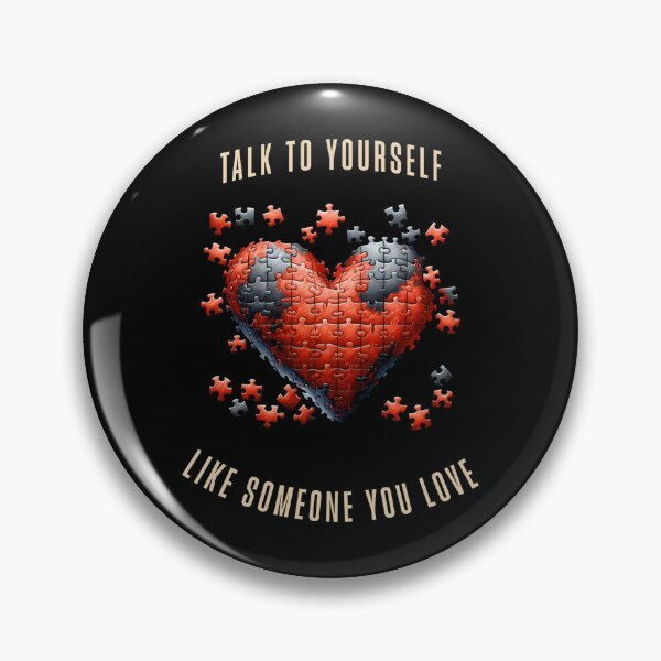 Item preview, talk to yourself like someone you love- self love quote  designed and sold by Lol&love.