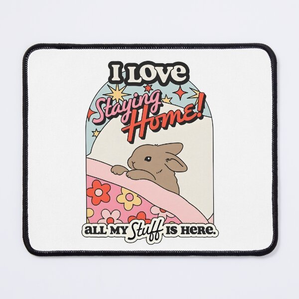 Item preview, I Love Staying Home! designed and sold by SlayPOPShop.