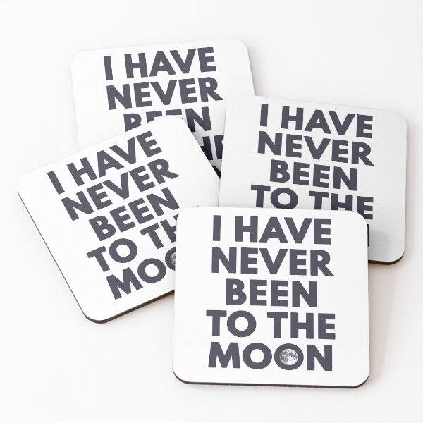 Item preview, I Have Never Been To The Moon designed and sold by AnAzArt.