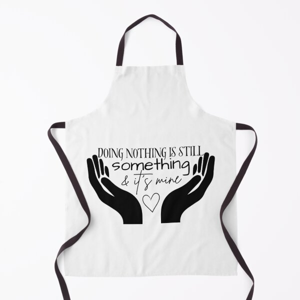 Item preview, QUOTE Doing nothing is still something designed and sold by bruise+blush.