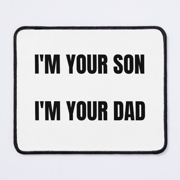Item preview, I'M YOUR SON, I'M YOUR DAD designed and sold by Lucalberto.