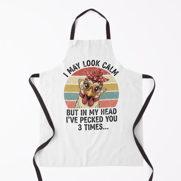 Item preview, I May Look Calm But In My Head I've Pecked You 3 Times | Chicken designed and sold by chicdeboutique.