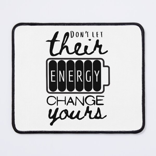 Item preview, QUOTE - Don’t Let Their Energy Change Yours designed and sold by bruise+blush.