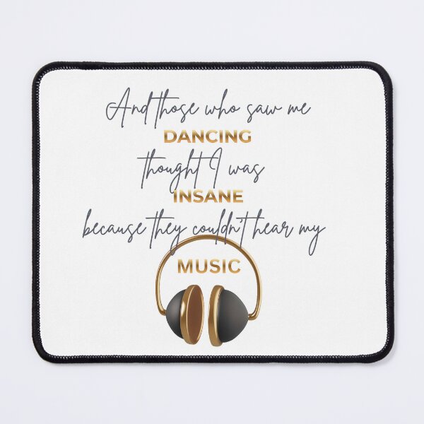 Item preview, Dancing To My Own Music Quote designed and sold by Ginastle26.