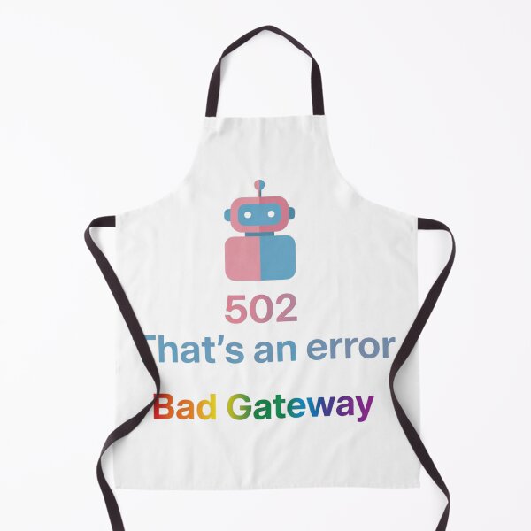 Item preview, 502 Bad Gateway HTTP Status Tech designed and sold by Prints by Mat.