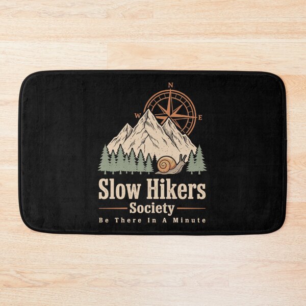 Item preview, Slow Hikers Society Be There in A Minute designed and sold by Ali-printshop.
