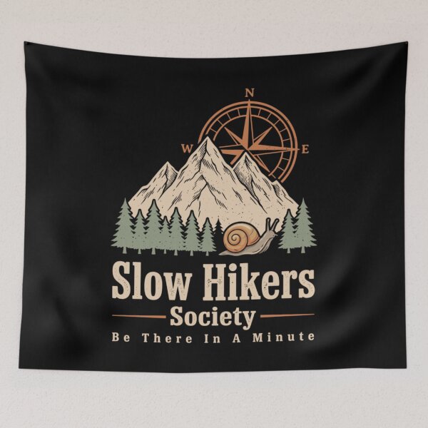 Item preview, Slow Hikers Society Be There in A Minute designed and sold by Ali-printshop.