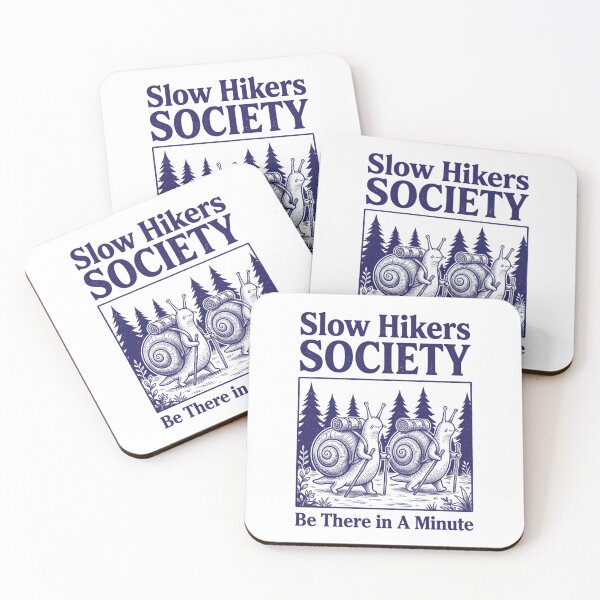 Item preview, Slow Hikers Society Be There in A Minute designed and sold by Ali-printshop.