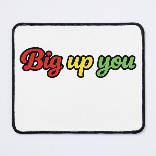 Item preview, Big up you designed and sold by seahorse crossing.