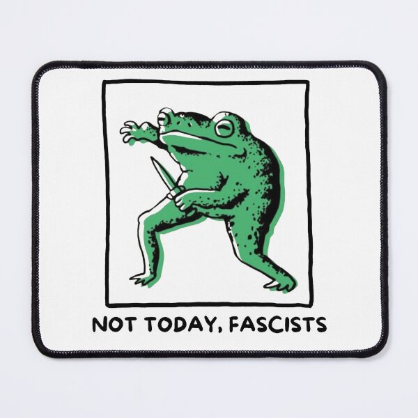 Item preview, Not Today Fascists Frog designed and sold by RamneekFraty.