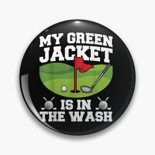Item preview,  Funny Golf Green Jacket Is In The Wash Humorous designed and sold by randomslife.