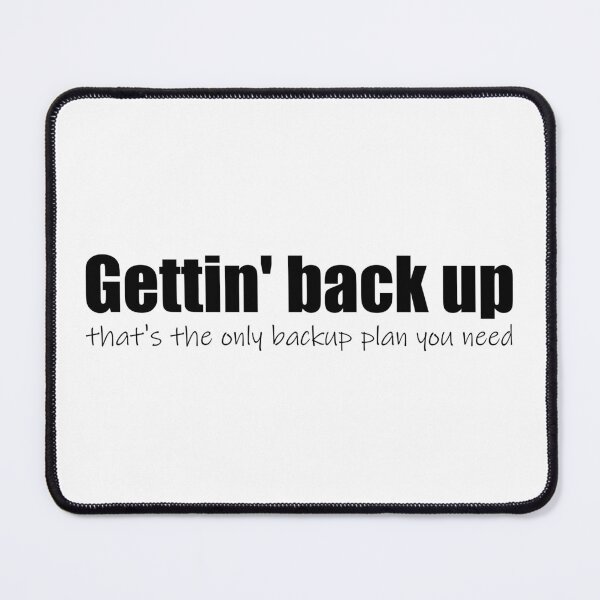 Item preview, Backup Plan designed and sold by cdanziger.