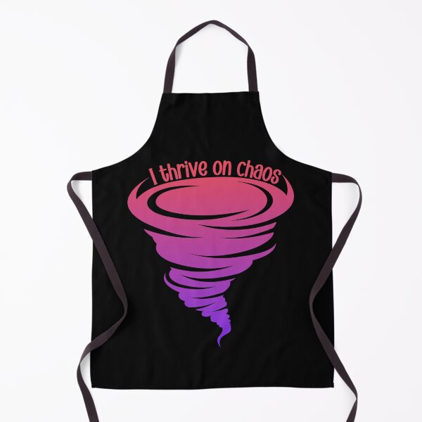Item preview, I thrive on chaos designed and sold by EvergreenWhimsy.